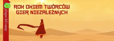 Niezależność, biznes i sztama z piratami - gry indie w 2012 roku