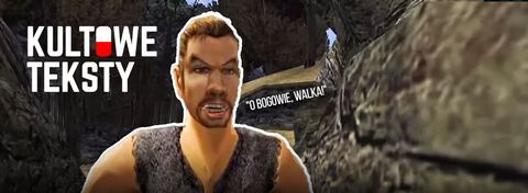 „O bogowie, walka!”, czyli najbardziej kultowe teksty z polskich wersji gier