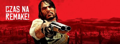 Wróciłem do pierwszego Red Dead Redemption i o matko! Chcę wreszcie dostać ten remake!