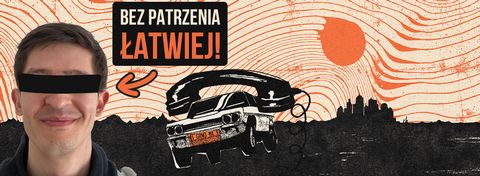 Gra, w którą lepiej grać z... zamkniętymi oczami
