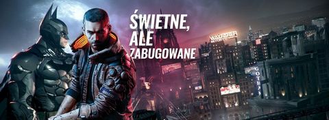 Świetne gry, którym zaszkodziły bugi