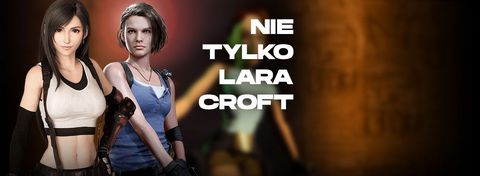Lara Croft nie była jedyna - najciekawsze growe heroiny sprzed 2005 roku