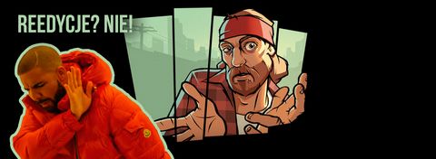 Mam już dość tych wszystkich remake’ów gier