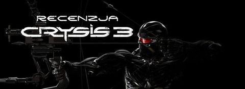 Recenzja gry Crysis 3 - prorok FPSów przyszłości