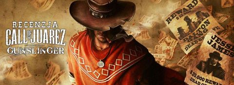 Recenzja gry Call of Juarez: Gunslinger - western od Techlandu ma się dobrze