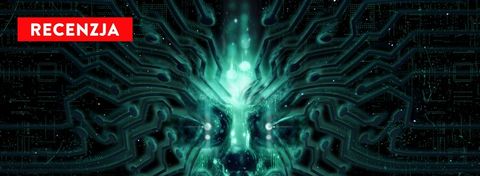 Recenzja System Shock Remake. Ostrzegam, to terapia szokowa dla casuali