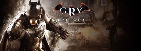 Gry czerwca 2015 - najciekawsze premiery i konkurs