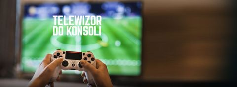Jaki telewizor do PS4 i Xbox One? Najlepsze modele w 2021 roku