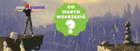 Co po Wasteland 2? Kultowe serie, które zasługują na Kickstartera