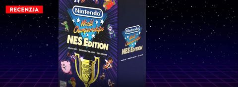 Ja nawet nie lubię e-sportu, a wciągnąłem się bez reszty. Recenzja Nintendo World Championships: NES Edition
