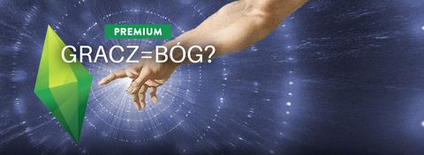 Jakim bogiem jest gracz The Sims? O boskiej zabawie w boga w najpopularniejszym symulatorze życia