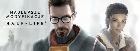 Najlepsze mody do gry Half-Life 2 - obowiązkowy zestaw dla fanów Gordona Freemana