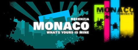 Recenzja gry Monaco: What's Yours Is Mine - idealny gangsterski skok na kasę