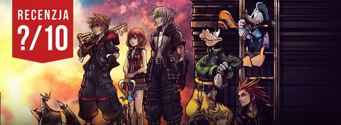 Recenzja Kingdom Hearts 3 - nienawidzę kochać tej serii