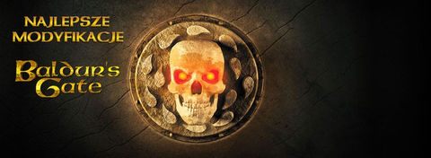 Najlepsze mody do Baldur's Gate - pobierz i zrób sam Enhanced Edition