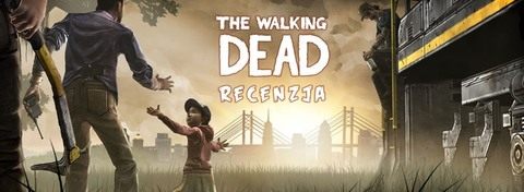 Recenzja gry The Walking Dead - apokalipsa zombie inna niż wszystkie