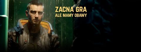 Widziałem Cyberpunk 2077 i wiem, czego CDPR nie udało się dopracować