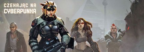 Cyberpunks Not Dead, czyli w co zagrać czekając na Cyberpunk 2077