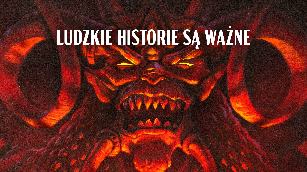 Dzięki historiom zza kulis gry i ich twórcy zyskują ludzkie oblicze - nawet gdy jest to oblicze straszne