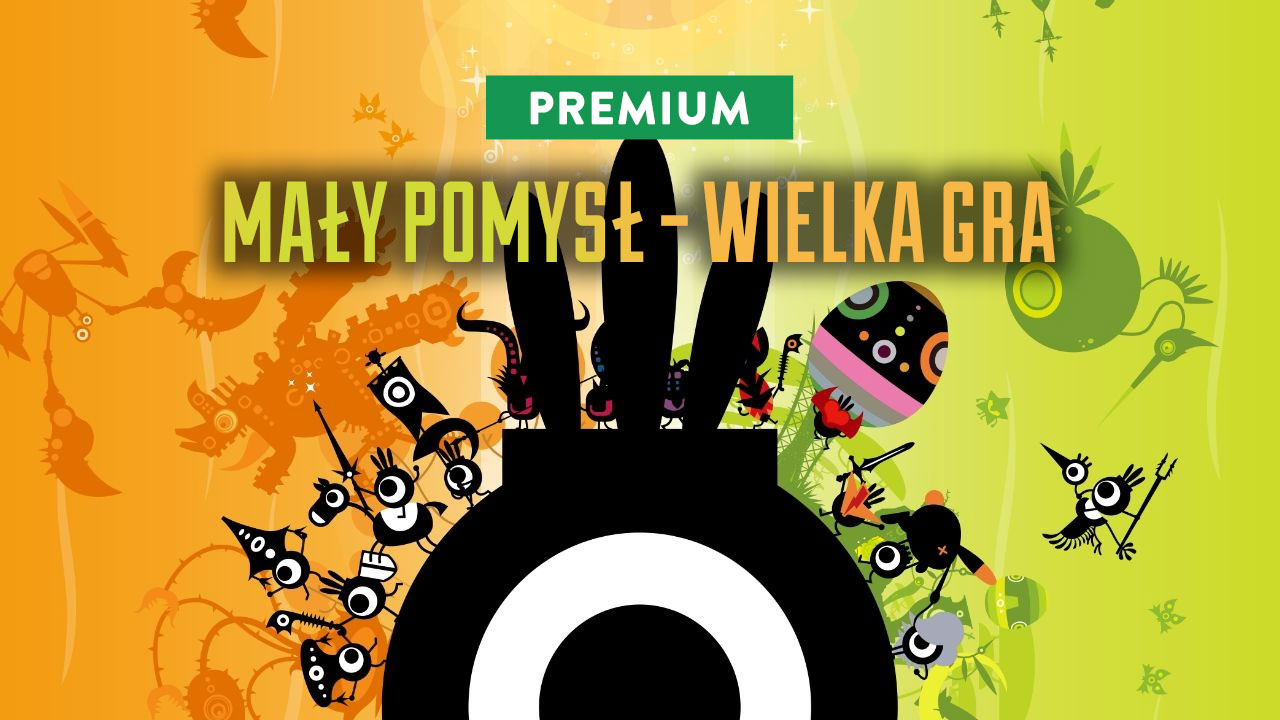 Z bębnami na wojnę - Patapony pokazały potencjał prostego pomysłu i płynięcia pod prąd