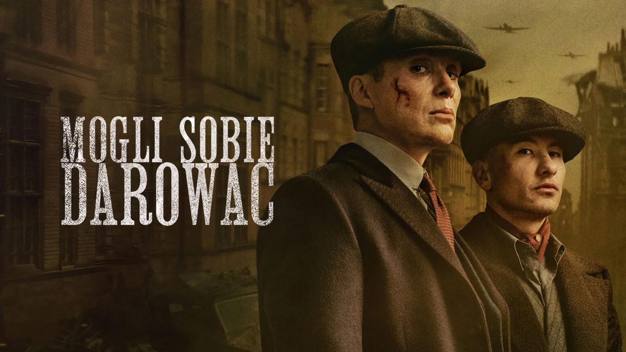 Ostatni rozkaz Peaky Blinders brzmi: można sobie darować. Immortal Man to stylowa, ale jednak wydmuszka