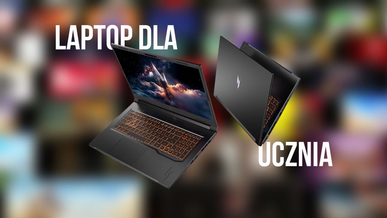 Laptop do nauki i grania. Trzy profile graczy, trzy różne konfiguracje
