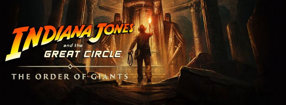 Indiana Jones and the Great Circle: The Order of Giants