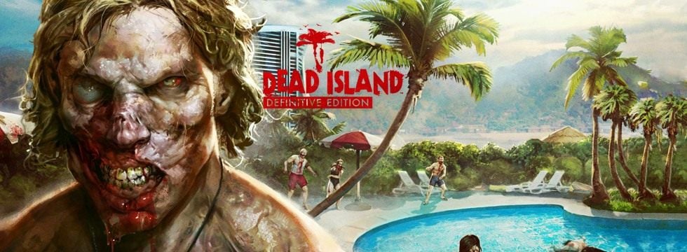 Dead Island: Definitive Edition