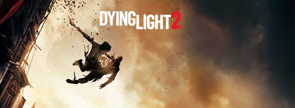 Dying Light 2 - poradnik do gry
