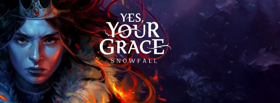 Yes, Your Grace: Snowfall