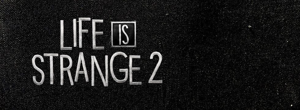 Life is Strange 2 - poradnik do gry