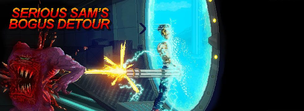 Serious Sam's Bogus Detour