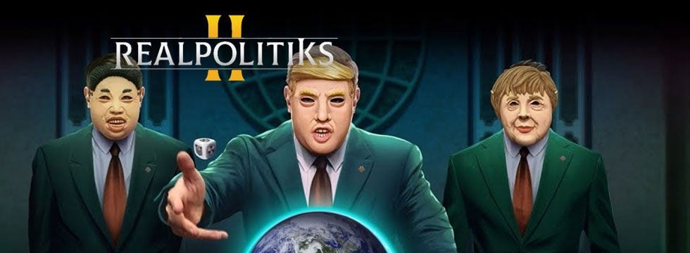 Realpolitiks II