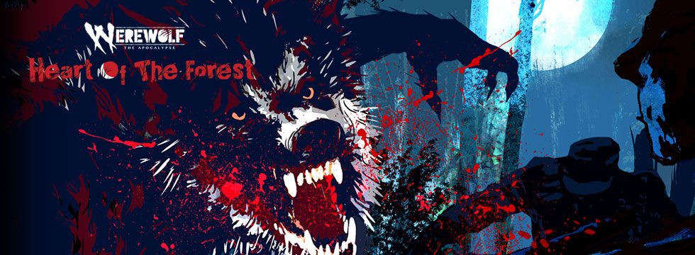 Werewolf: The Apocalypse - Heart of the Forest