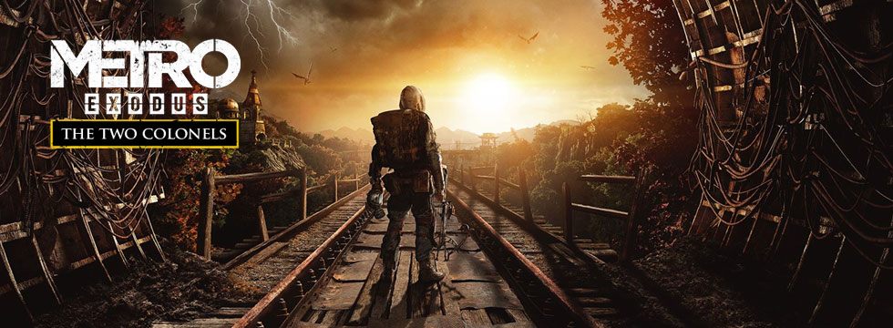 Metro Exodus: The Two Colonels