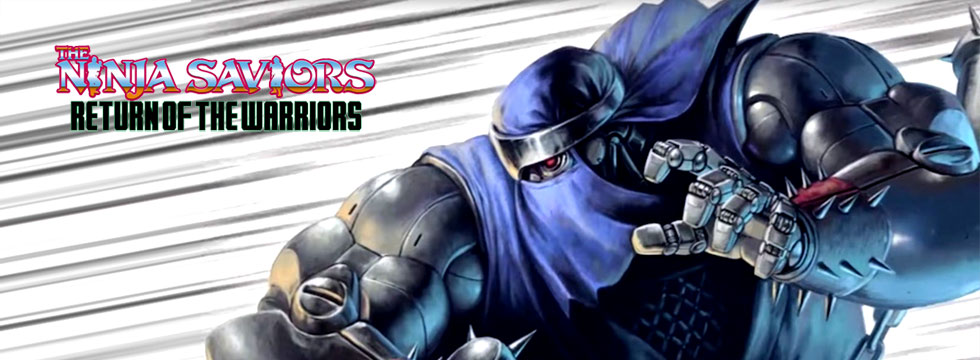 The Ninja Saviors: Return of the Warriors