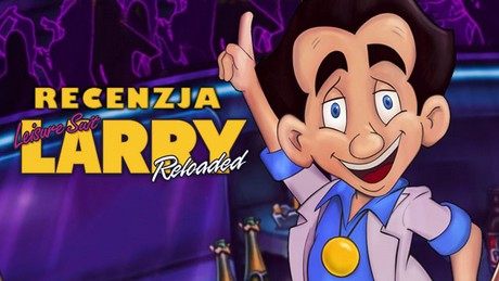 Recenzja gry Leisure Suit Larry: Reloaded – kultowa przygodówka powraca w nowych szatach