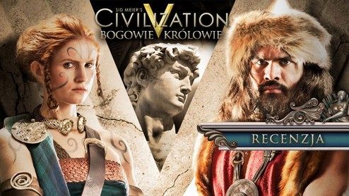 Recenzja Sid Meier’s Civilization V: Bogowie i Królowie - testujemy dodatek do najnowszej Cywilizacji