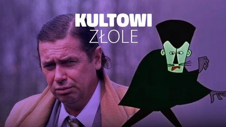 Kultowi złoczyńcy z polskich filmów i seriali