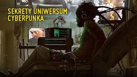 Uniwersum Cyberpunka 2077 bez tajemnic - poznaj sekrety Night City