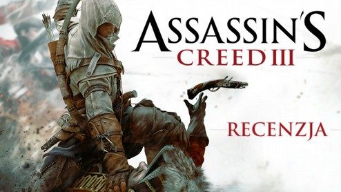 Recenzja gry Assassin's Creed III - asasyni w Ameryce