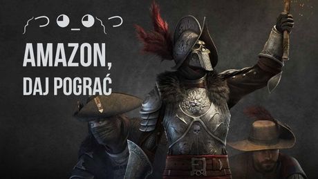 Kiedy opinia o New World? Jak Amazon da mi w niego pograć