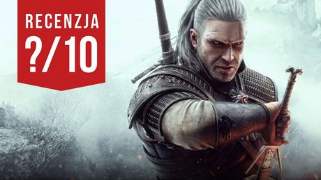 Wiedźmin 3 Next Gen - recenzja. Prawie remaster - i to za darmo!
