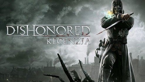 Thief w morderczym wydaniu - recenzja gry Dishonored