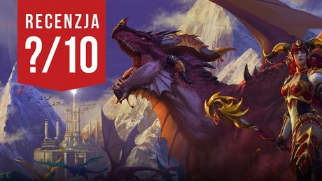 Recenzja WoW Dragonflight - nowe szaty króla MMORPG