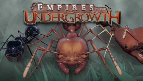 Empires of the Undergrowth - v.0.2314 (Win64)