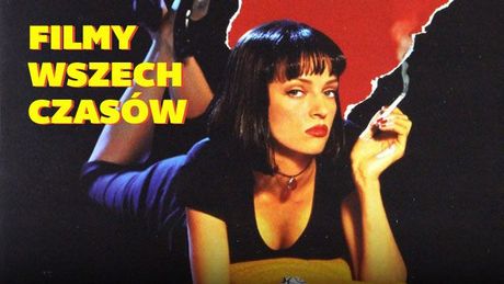 Najlepsze filmy wszech czasów – ranking redakcji