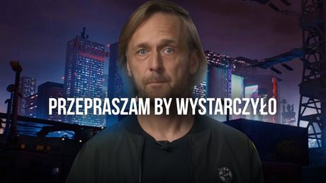 Przeprosiny CD Projektu za Cyberpunka, czyli szybka lekcja, czego lepiej nie mówić