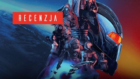 Recenzja Mass Effect: Legendary Edition - drogo, ale dobrze