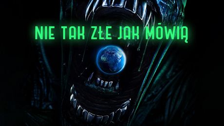 Alien: Earth nie jest ani tak złe, jak mogliście usłyszeć